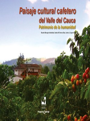 cover image of Paisaje cultural cafetero del Valle del Cauca